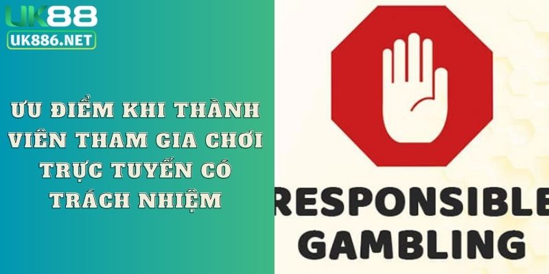 Ưu điểm khi thành viên tham gia chơi trực tuyến có trách nhiệm